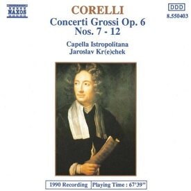 Corelli / Krechek - Concerti Grossi 7-12 CD アルバム 【輸入盤】