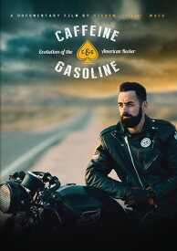 Caffeine ＆ Gasoline: The Evolution of the American Rocker DVD 【輸入盤】