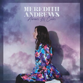 Meredith Andrews - Abrenos Los Cielos CD アルバム 【輸入盤】