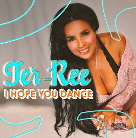 Ter-Ree - I Hope You Dance CD アルバム 【輸入盤】