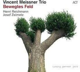Vincent Trio Meissner - Bewegtes Feld CD アルバム 【輸入盤】