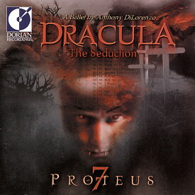 Dilorenzo / Proteus 7 - Dracula the Seduction-Ballet S CD アルバム 【輸入盤】