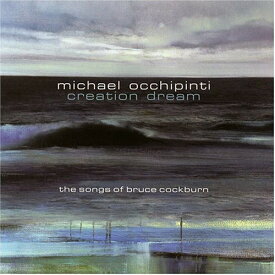 Michael Occhipinti - Creation Dream: The Songs Of Bruce Cockburn CD アルバム 【輸入盤】