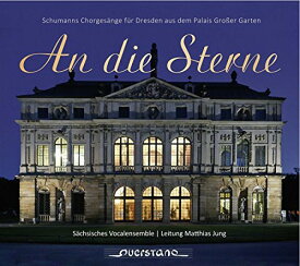 Schumann / Saxon Vocal Ensemble / Jung - An Die Sterne CD アルバム 【輸入盤】