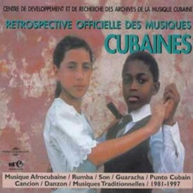 Retrospective Officielle Des Musiques / Various - Retrospective Officielle Des Musiques Cubaine 1981 CD アルバム 【輸入盤】