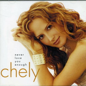 Chely Wright - Never Love You Enough CD アルバム 【輸入盤】