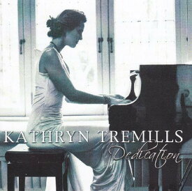 Kathryn Tremills - Dedication CD アルバム 【輸入盤】