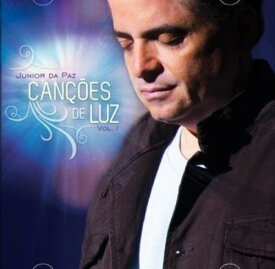 Junior Da Paz - Cancoes de Luz CD アルバム 【輸入盤】