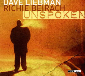 Dave Liebman / Richie Beirach - Unspoken CD アルバム 【輸入盤】