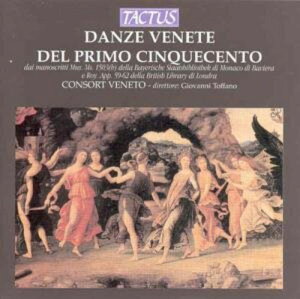 Consort Veneto / Toffano - Venetian Dances of the Early 15th Century CD Ao yAՁz