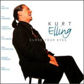 Kurt Elling - Close Your Eyes CD アルバム 【輸入盤】