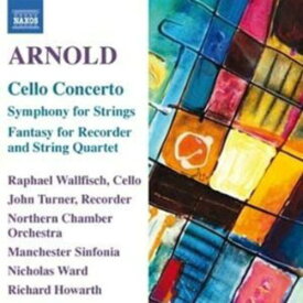 Arnold / Wallfisch / Ingham / Howarth - Cello Concerto ＆ Orchestral Works CD アルバム 【輸入盤】