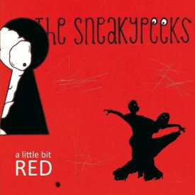 Sneakypeeks - Little Bit Red CD シングル 【輸入盤】