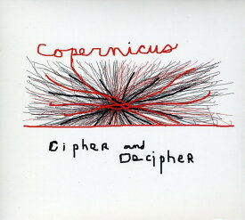 Copernicus - Cipher and Decipher CD アルバム 【輸入盤】