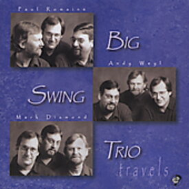 Big Swing Trio - Travels CD アルバム 【輸入盤】