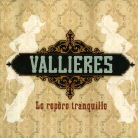 Vincent Vallieres - Le Repere Tranquille CD アルバム 【輸入盤】