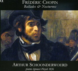 Chopin / Schoonderwoerd - Ballades ＆ Nocturnes CD アルバム 【輸入盤】
