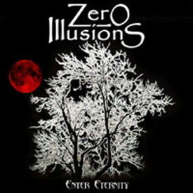 Zero Illusions - Enter Eternity CD アルバム 【輸入盤】