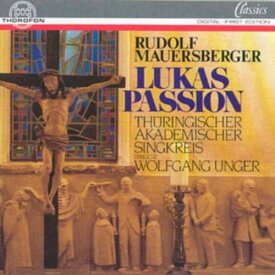 Mauersberger / Wolfgang Unger - Lukas Passion CD アルバム 【輸入盤】