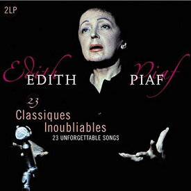 エディットピアフ Edith Piaf - 23 Classiques Inoubliables (Unforgettable Classics) LP レコード 【輸入盤】
