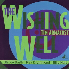 Tim Armacost - The Wishing Well CD アルバム 【輸入盤】