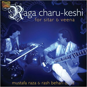 Mustafa Raza / Rash Behari Datta - Raga Charu-keshi For Sitar and Veena CD Ao yAՁz