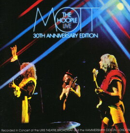 モット・ザ・フープル Mott the Hoople - Live: 30th Anniversary Edition CD アルバム 【輸入盤】