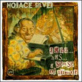 ホレスシルヴァー Horace Silver - Jazz...Has...A Sense Of Humor CD アルバム 【輸入盤】