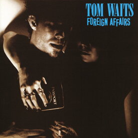 トムウェイツ Tom Waits - Foreign Affairs CD アルバム 【輸入盤】