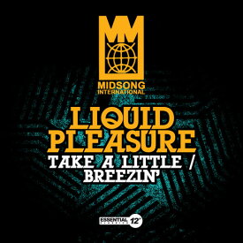 Liquid Pleasure - Take a Little / Breezin' CD シングル 【輸入盤】