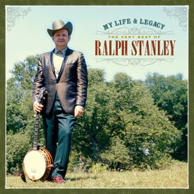 Ralph Stanley - My Life ＆ Legacy: Very Best of Ralph CD アルバム 【輸入盤】