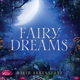 David Arkenstone - Fairy Dreams CD アルバム 【輸入盤】