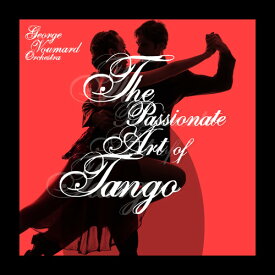 George Voumard - The Passionate Art of Tango CD アルバム 【輸入盤】