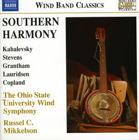 Kabalevsky / Mikkelson / Ohio State Univ Band - Southern Harmony: Music for Wind Band CD アルバム 【輸入盤】
