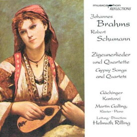 Brahms / Schumann / Rilling / Kantorei / Galling - Zigeunerlieder / Zigeunerleben CD アルバム 【輸入盤】