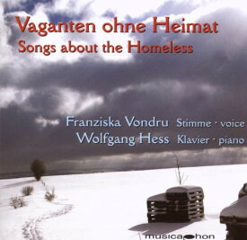 Liszt / Brahms / Stolz / Dvorak / Vondru / Hess - Songs About the Homeless CD アルバム 【輸入盤】