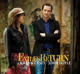 Karan Casey / John Doyle - Exiles Return CD アルバム 【輸入盤】