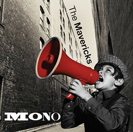 Mavericks - Mono CD アルバム 【輸入盤】