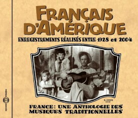 Francais D'Amerique: Canada 1928-2004 / Various - Francais D'amerique: Canada 1928-2004 CD アルバム 【輸入盤】