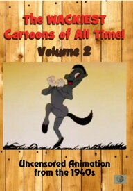 The Wackiest Cartoons of All Time! Volume 2: Uncensored Animation From the 1940s DVD 【輸入盤】