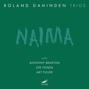 Roland Dahinden - Naima CD Ao yAՁz