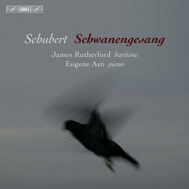 F. Schubert / Eugene Asti / James Rutherford - Schubert: Schwanengesang SACD 【輸入盤】