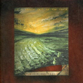 Steve Von Till - If I Should Fall to the Field CD アルバム 【輸入盤】