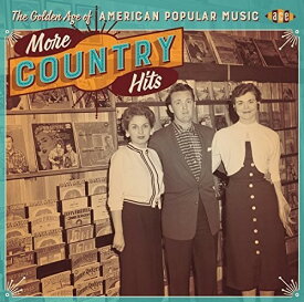 Golden Age of American Popular Music:More Country - Golden Age of American Popular Music:More Country CD アルバム 【輸入盤】