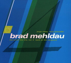 ブラッドメルドー Brad Mehldau - Art Of The Trio 4: Back At The Vanguard CD アルバム 【輸入盤】