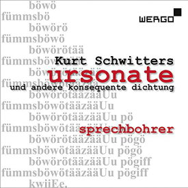 Schwitters / Sprechbohrer - Ursonate Und Andere Konsequente Dichtung CD アルバム 【輸入盤】