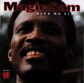 Magic Sam - Give Me Time CD アルバム 【輸入盤】