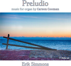 Cooman / Simmons - Carson Cooman: Preludio CD アルバム 【輸入盤】