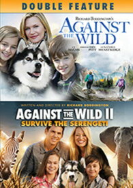 Against the Wild / Against the Wild II DVD 【輸入盤】