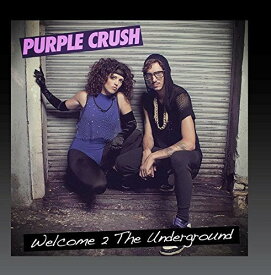 Purple Crush - Welcome 2 the Underground CD アルバム 【輸入盤】